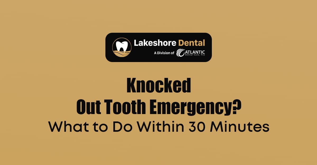 Knocked-Out Tooth Emergency? What to Do Within 30 Minutes
