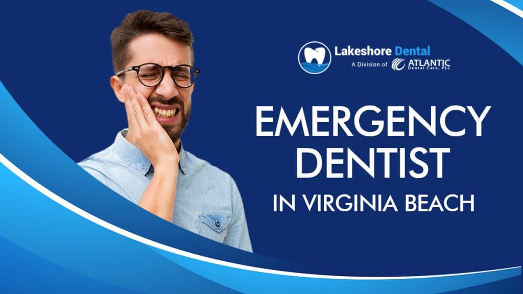 Emergency Dentistry in Virginia Beach